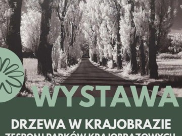 Wystawa Drzewa Zespołu Parków Krajobrazowych Województwa Łódzkiego, 
